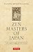 Zen Masters of Japan: The Second Step East