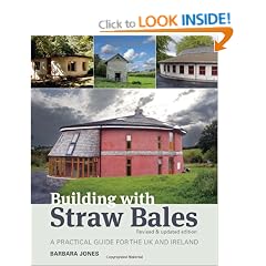 Building with Straw Bales: A Practical Guide for the UK and Ireland