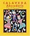 Calavera Abecedario: A Day of the Dead Alphabet Book