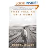 They Tell Me of a Home: A Novel
