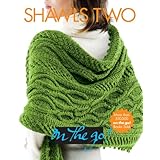 shawls two vogue knitting on the go