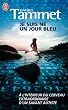Je suis n� un jour bleu