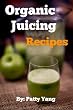 Organic Juicing (Diet Plan Series)