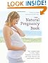 The Natural Pregnancy Book, Third Edition: Your Complete Guide to a Safe, Organic Pregnancy and Childbirth with Herbs, Nutrition, and Other Holistic Choices