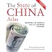 The State of China Atlas: Mapping the World's Fastest-Growing Economy, Revised and Updated