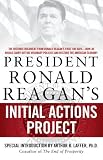 President Ronald Reagan's Initial Actions Project