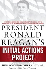 President Ronald Reagan's Initial Actions Project