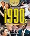 The 1990s from the Persian Gulf War to Y2k (Decades of the 20th Century in Color)