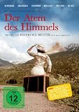 Der Atem des Himmels - Mit Beatrice Bilgeri, Krista Stadler, Gerd B&ouml;ckmann