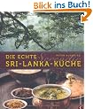 Serendip. Die echte Sri-Lanka-K�che