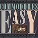 Commodores - Easy