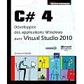 C# 4 - D�veloppez des applications Windows avec Visual Studio 2010