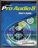 Cakewalk - Pro Audio 8 User's Guide