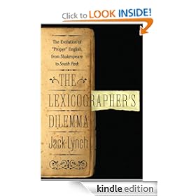 The Lexicographer's Dilemma: The Evolution of 'Proper' English, from Shakespeare to South Park