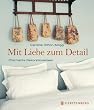 Mit Liebe zum Detail. Charmante Dekorationsideen