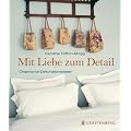 Mit Liebe zum Detail. Charmante Dekorationsideen
