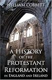 History of the Protestant Reformation in England and Ireland