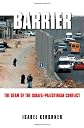 Barrier: The Seam of the Israeli-Palestinian Conflict