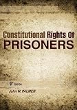 Constitutional Rights of Prisoners, Ninth Edition
