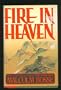 Fire in Heaven: A Novel
