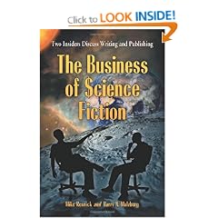The Business of Science Fiction: Two Insiders Discuss Writing and Publishing