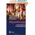 Phytotherapy: A Quick Reference to Herbal Medicine by Francesco Capasso, Timothy S. Gaginella, Giuliano Grandolini, and Angelo A. Izzo