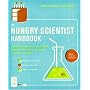 Hungry Scientist Handbook: Electric Birthday Cakes, Edible Undies, and Other DIY Projects for Techies, Tinkerers, and Foodies