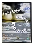 Let`s Explore . . . Global Warming