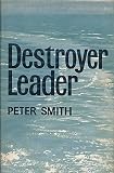 Destroyer leader : the story of HMS Faulknor