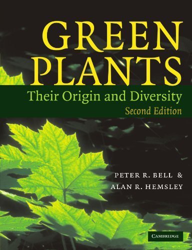 Green Plants: Their Origin and Diversity 2nd edition by Bell, Peter R., Hemsley, Alan R. (2000) Paperback