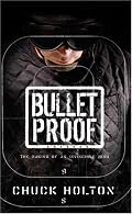 Bulletproof: The Making of an Invincible Mind