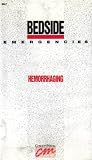 Bedside Emergencies: Hemorrhaging (Volume 2)