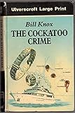 The cockatoo crime