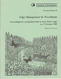 Edge management in woodlands : proceedings of a symposium held at Alice Holt Lodge on 17 October 1989