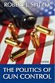 The Politics of Gun Control, 4th Edition