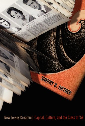 New Jersey Dreaming: Capital, Culture, and the Class of '58