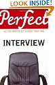 The Perfect Interview: All you need to get it right the first time (Perfect (Random House))