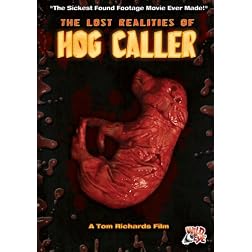 Lost Realities Of Hog Caller, The