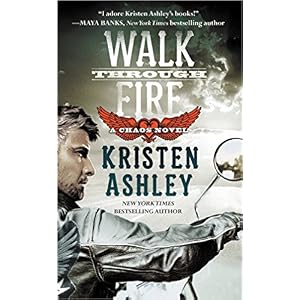 Walk Through Fire by Kristen Ashley