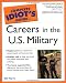 The Complete Idiot's Guide To Careers in the U.S. Military