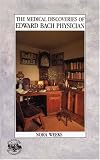 The Medical Discoveries of Edward Bach Physician