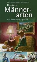 Heimische Männerarten: Ein Bestimmungsbuch
