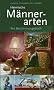 Heimische M�nnerarten: Ein Bestimmungsbuch