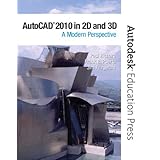 autocad 2010 in 2d and 3d a modern perspective