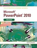 Microsoft PowerPoint 2010 : advanced
