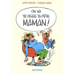 On va te faire ta f�te maman !