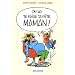 On va te faire ta f�te, maman ! - tome 1 - On va te faire ta f�te, maman !
