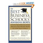 The Best Business Schools' Admissions Secrets: A Former Harvard Business School Admissions... by Chioma Isiadinso