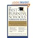 The Best Business Schools' Admissions Secrets: A Former Harvard Business School Admissions Board Member Reveals the Insider Keys to Getting In