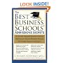The Best Business Schools' Admissions Secrets: A Former Harvard Business School Admissions Board Member Reveals the Insider Keys to Getting In